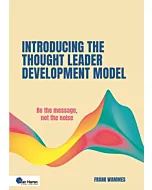Introducing the Thought Leader Development Model
Be the message, not the noise