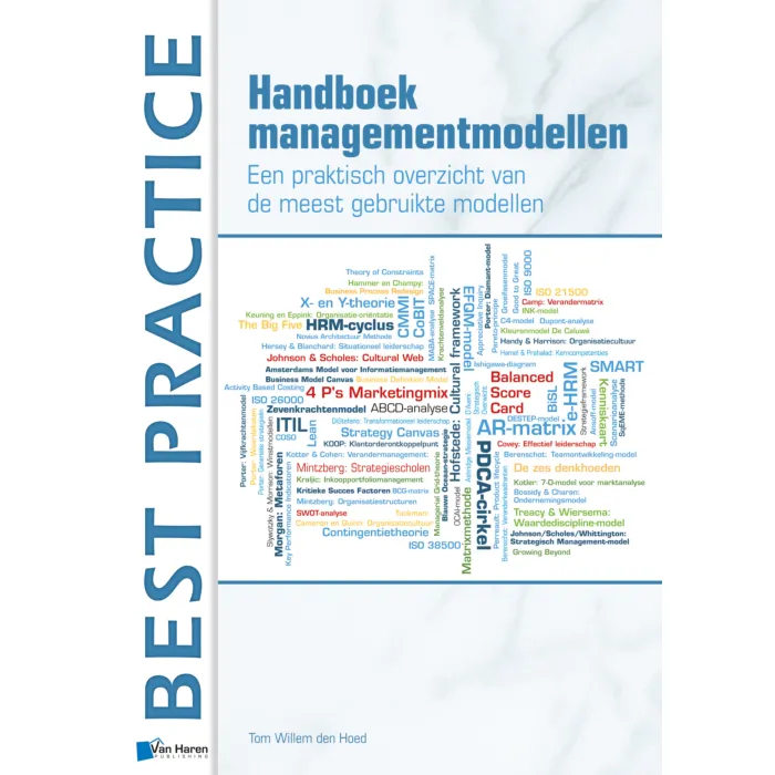 Handboek Managementmodellen Een praktisch overzicht van de meest gebruikte modellen