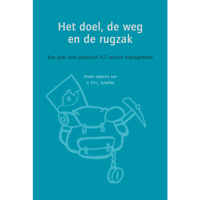 Het doel de weg en de rugzak