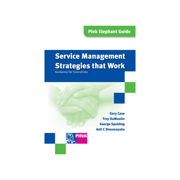 Service Management Strategies that Work
