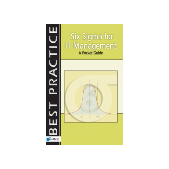 Six Sigma for IT Management A Pocket Guide