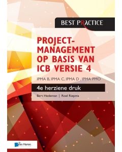 Projectmanagement op basis van ICB versie de herziene druk IPMA B IPMA C IPMA D IPMA PMO