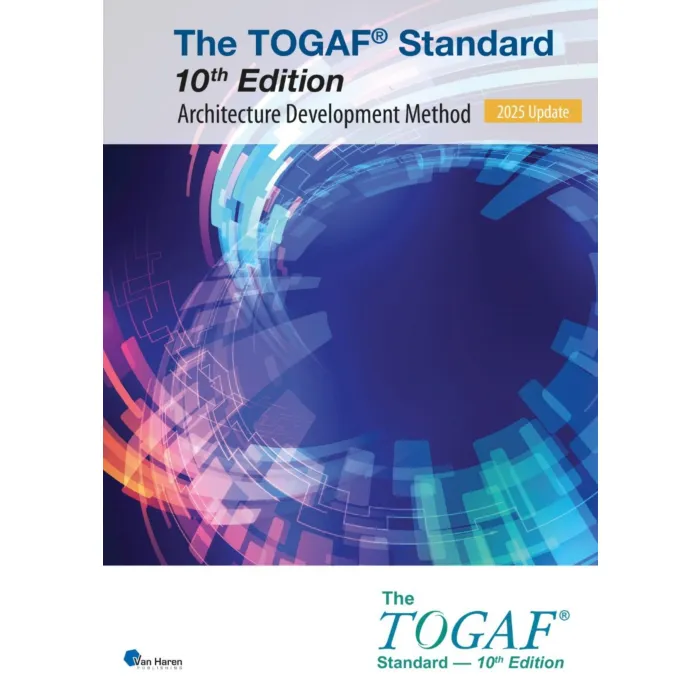 The TOGAF® Standard, 10th Edition – Architecture Development Method – 2025 Update