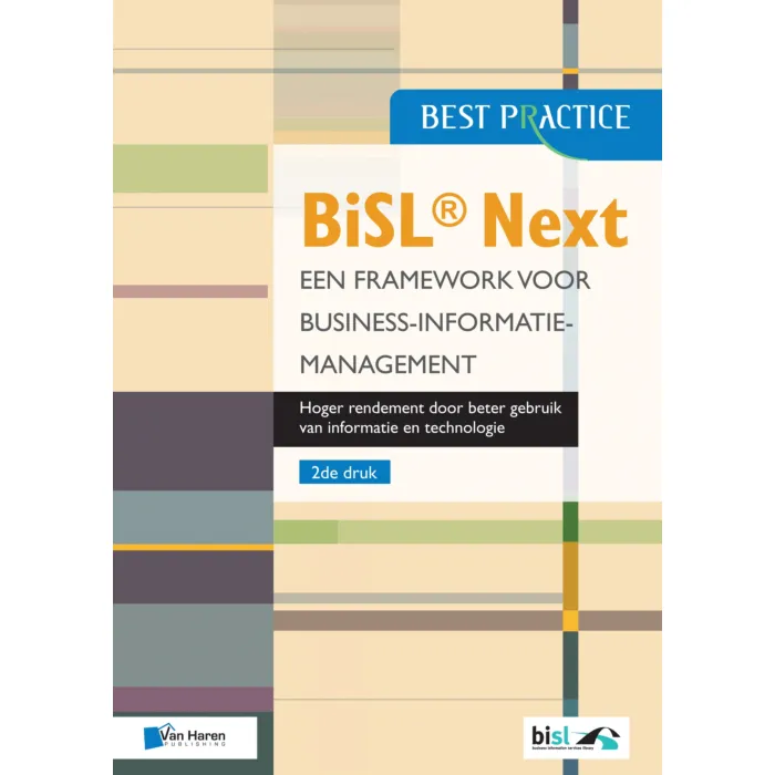 BiSL Next Een framework voor Business informatiemanagement de druk
