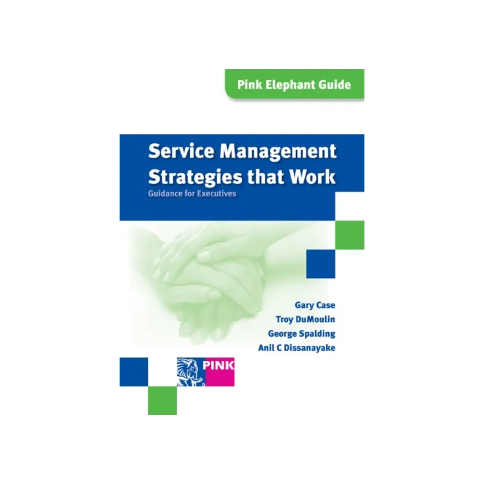 Service Management Strategies that Work